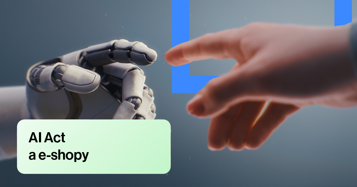 AI Act přináší novinky v označování AI obsahu i e-shopům.