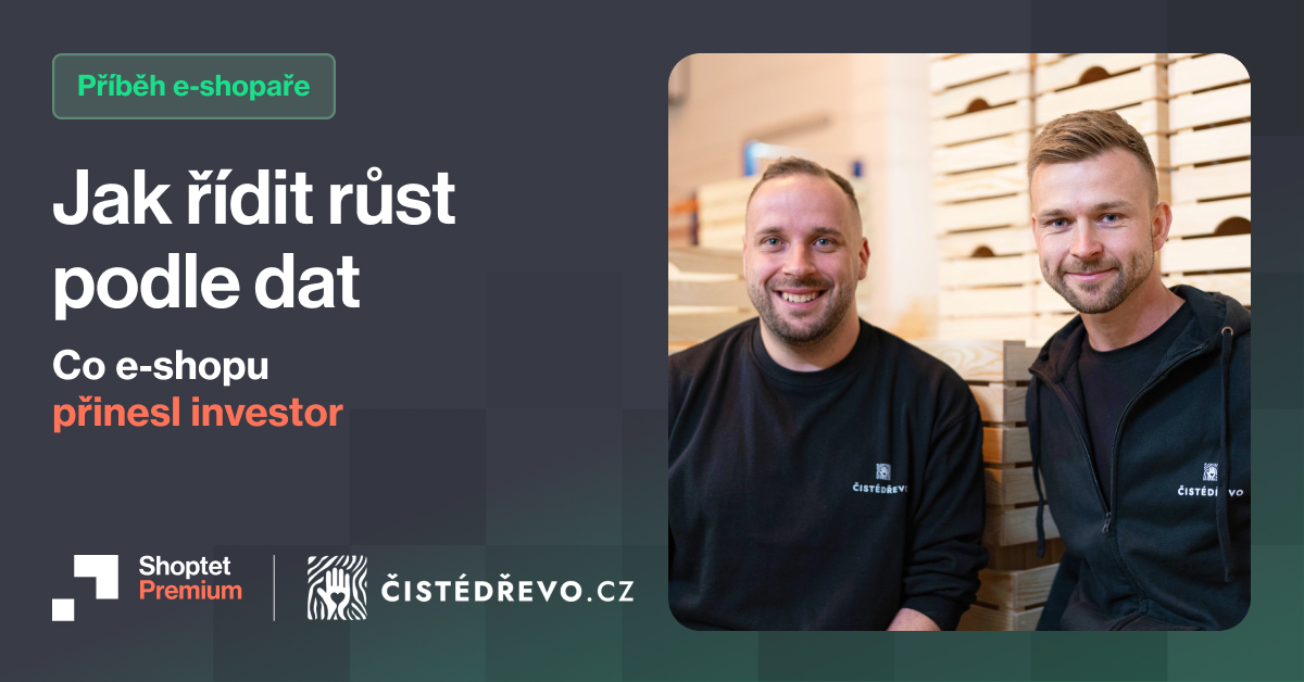 Shoptet Premium ČistéDřevo, investor, data